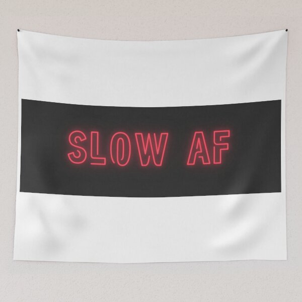 Item preview, Slow af print designed and sold by Sarvgya Verma.