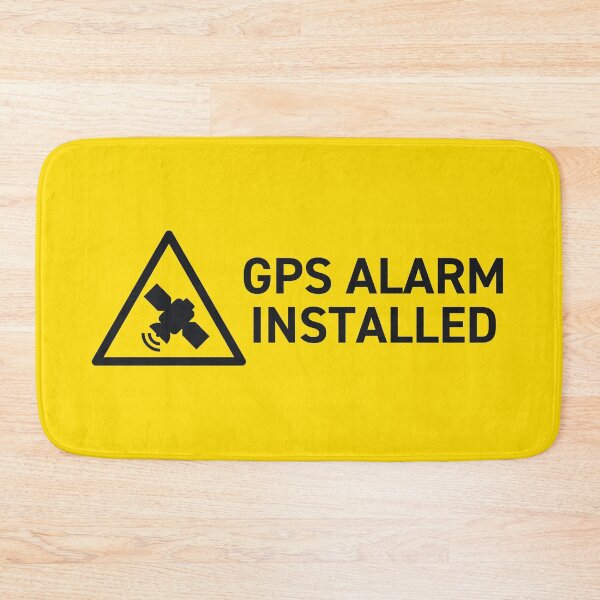 Item preview, GPS Alarm Installed Safety Warning Sign designed and sold by VoodooCircus.