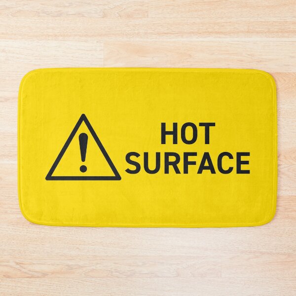 Item preview, Hot Surface Safety Warning Sign designed and sold by VoodooCircus.