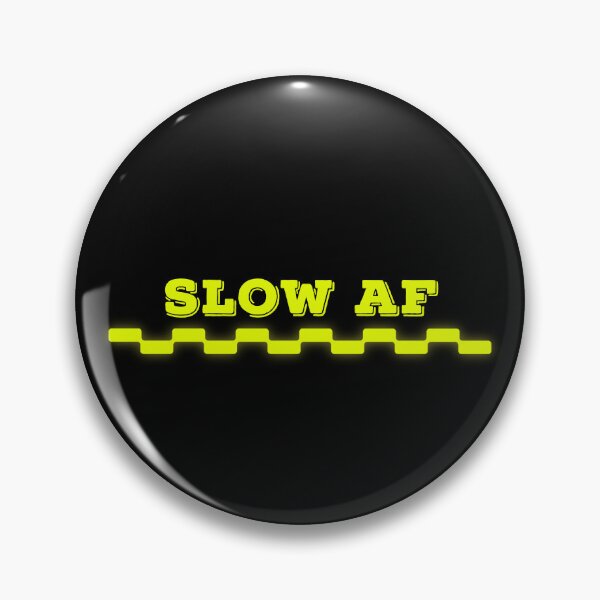 Item preview, SLOW AF designed and sold by Sarvgya Verma.