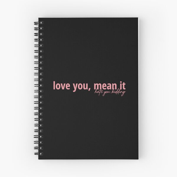 Item preview, Love You, Mean It, Hate You, Kidding designed and sold by Shayli Kipnis.