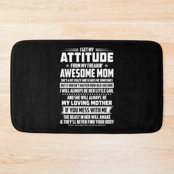 Item preview, I GET MY ATTITUDE FROM MY FREAKIN AWESOME MOM  designed and sold by Emmanos.