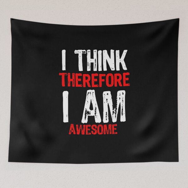 Item preview, I think therefore I am awesome designed and sold by theliftedguru.