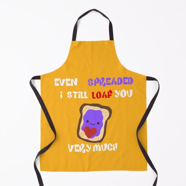Item preview, Even Spreaded I Still Loaf U designed and sold by Josh Ajay Designs.