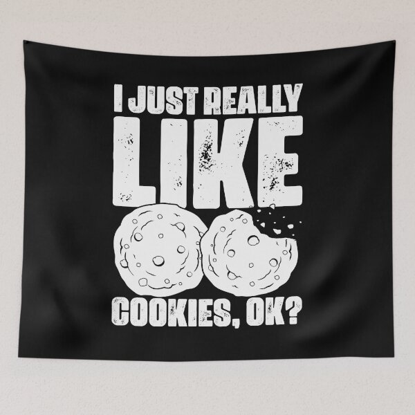 Item preview, I Just Really Like Funny Cookies For The Cookie Eating Squad designed and sold by Nessshirts.