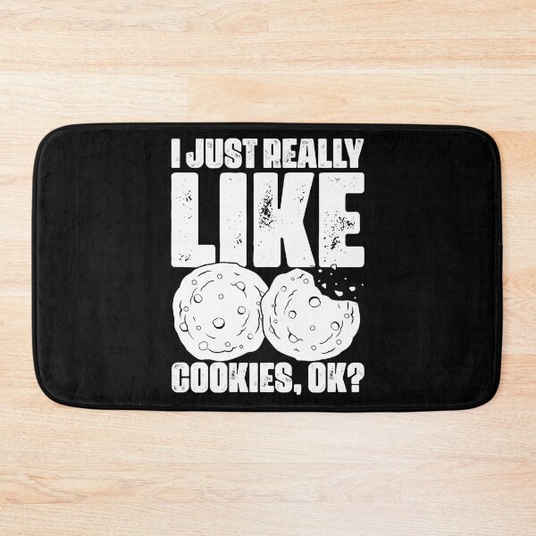 Item preview, I Just Really Like Funny Cookies For The Cookie Eating Squad designed and sold by Nessshirts.