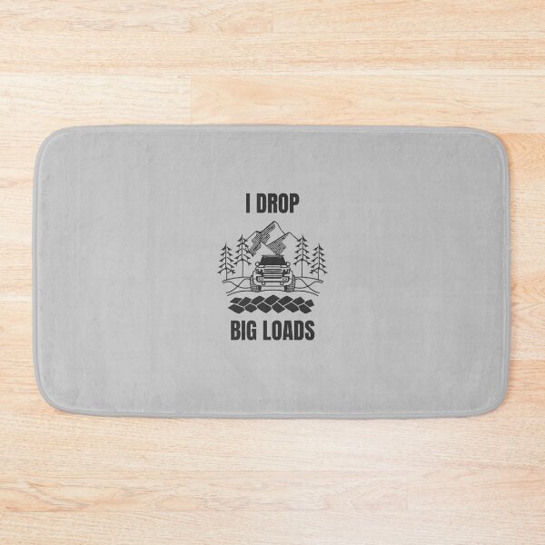 Item preview, I drop big loads  designed and sold by Petartist.
