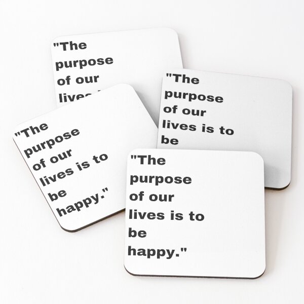 Item preview, "The purpose of our lives is to be happy." designed and sold by aimadbro.