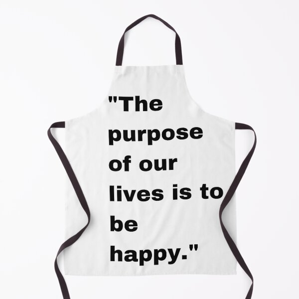 Item preview, "The purpose of our lives is to be happy." designed and sold by aimadbro.