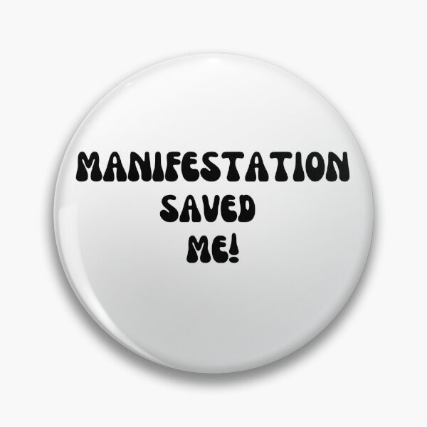 Item preview, Manifestation saved me! designed and sold by Finds.