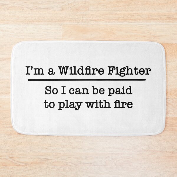 Item preview, I'm a Wildfire Fighter - Funny Wildfire Fighter designed and sold by EcoElsa.