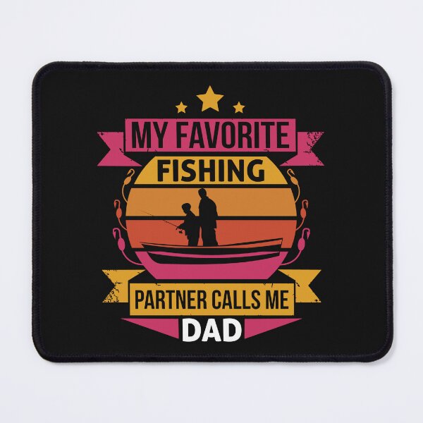 Item preview, My Favorite Fishing Partner Calls Me designed and sold by badretop.