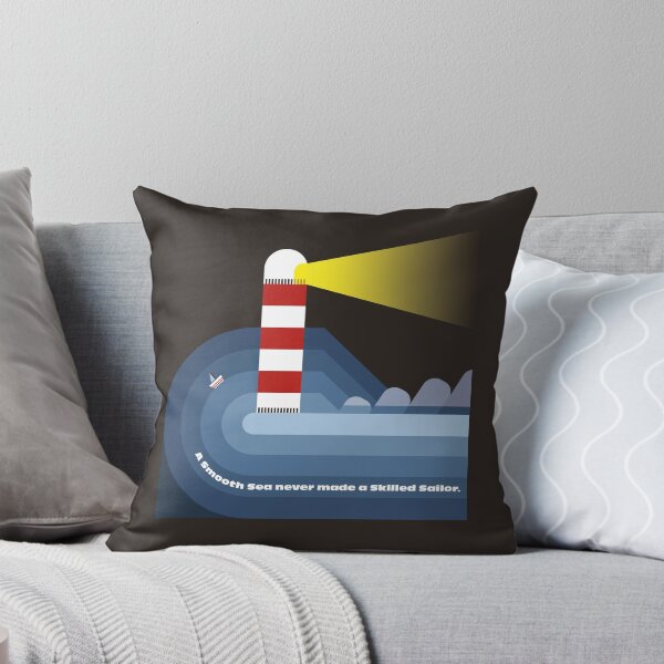 Item preview, A SMOOTH SEA NEVER MADE A SKILLED SAILOR designed and sold by axelle1410.