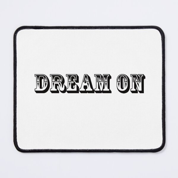 Item preview, Dream On designed and sold by nuttylass1.