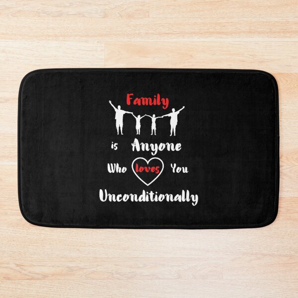 Item preview, Family is anyone who loves you unconditionally designed and sold by Conrad-Geordz.