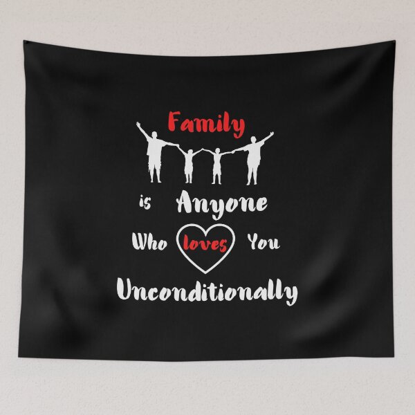 Item preview, Family is anyone who loves you unconditionally designed and sold by Conrad-Geordz.