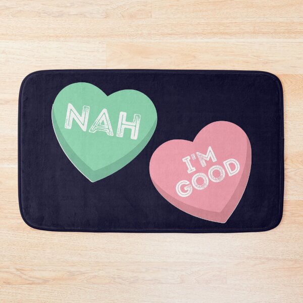 Item preview, Nah Im Good Anti Valentines Day Singles Awareness designed and sold by SunfullyYours.
