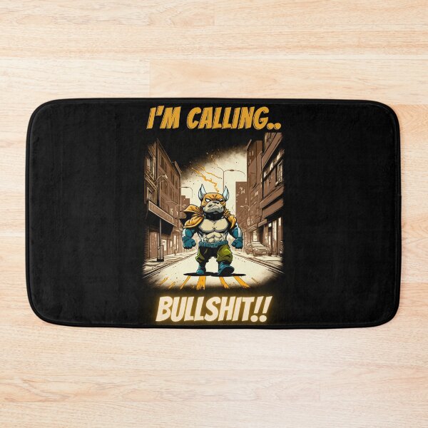 Item preview, Anime Bulldog-Im Calling Bullshit designed and sold by letsgetinspired.