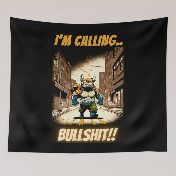 Item preview, Anime Bulldog-Im Calling Bullshit designed and sold by letsgetinspired.