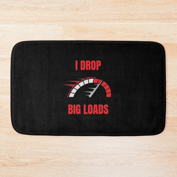 Item preview, I drop big loads  designed and sold by Petartist.