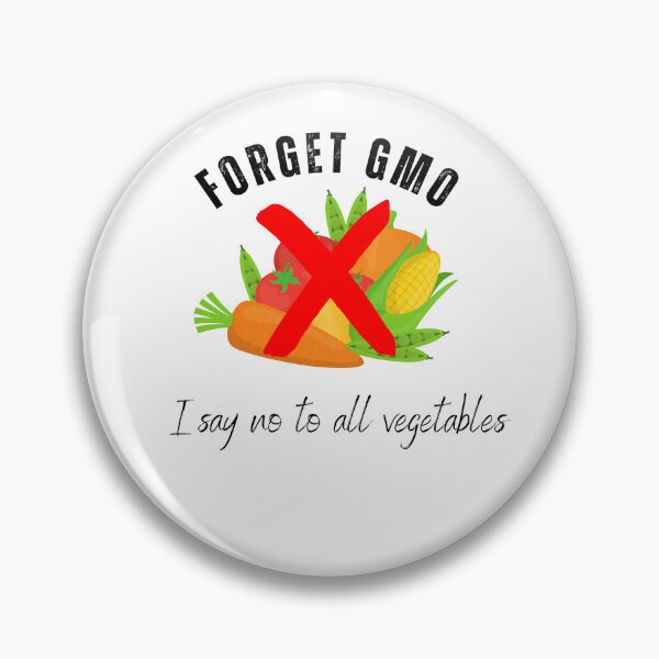 Item preview, Forget GMO - say no to vegetables.  designed and sold by Yogibro.