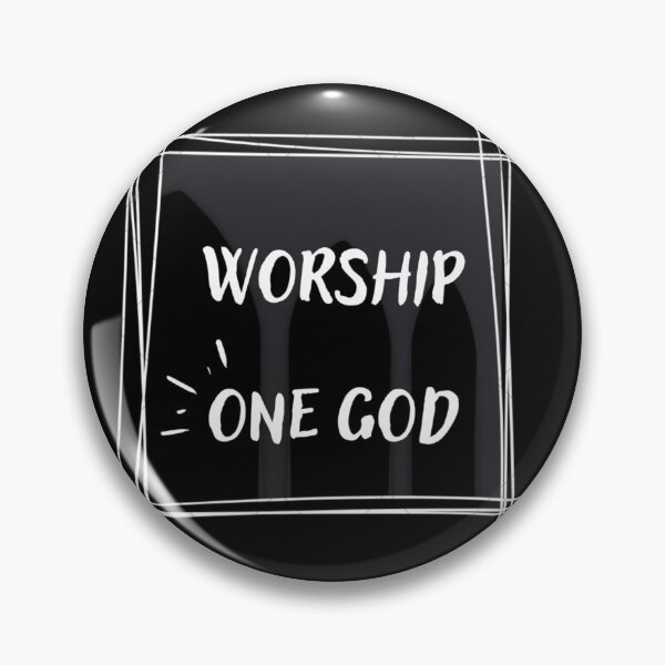Item preview, HERE TO WORSHIP ONLY ONE GOD  designed and sold by mevalona.