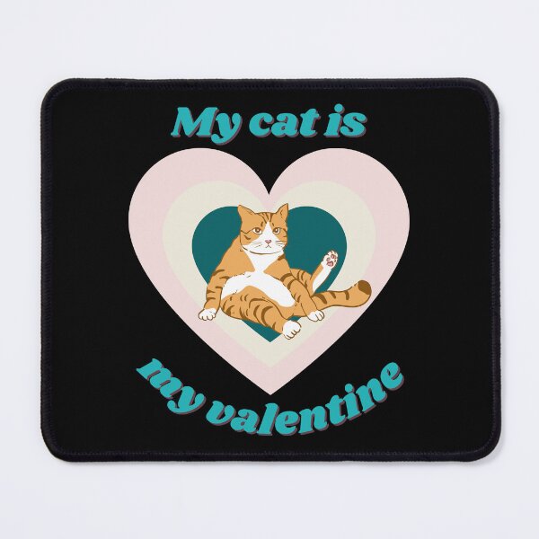 Item preview, My cat is my valentine designed and sold by DandyRabbit.
