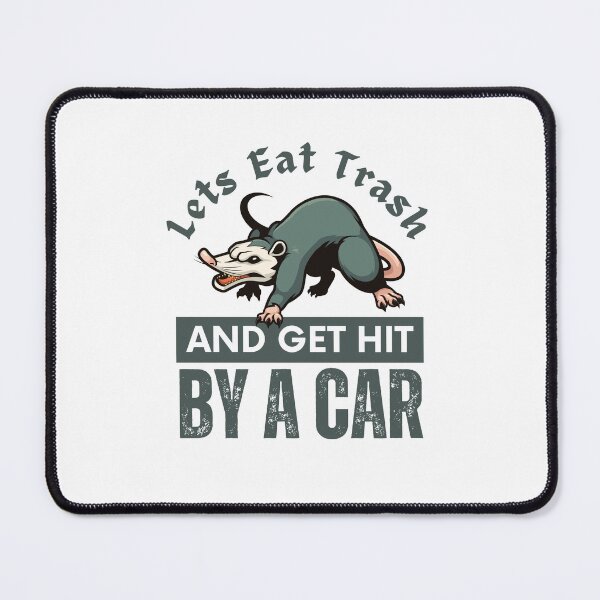 Item preview, Let's Eat Trash Get Hit By A Car, Funny Opossum designed and sold by medben.