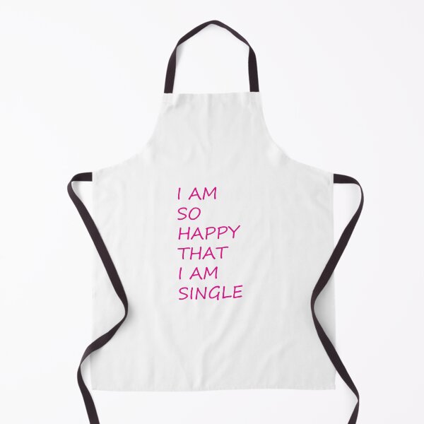 Item preview, I am So Happy that I am Single designed and sold by KateTaylor.