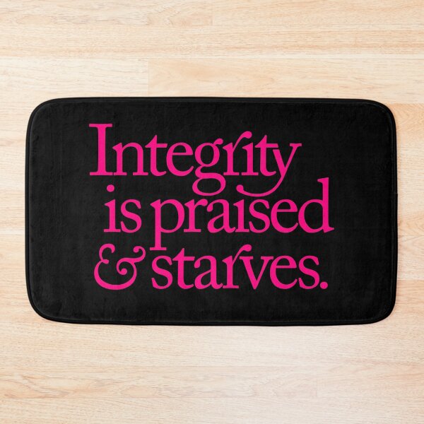 Item preview, Integrity is praised and starves. v.2 designed and sold by x1brett.