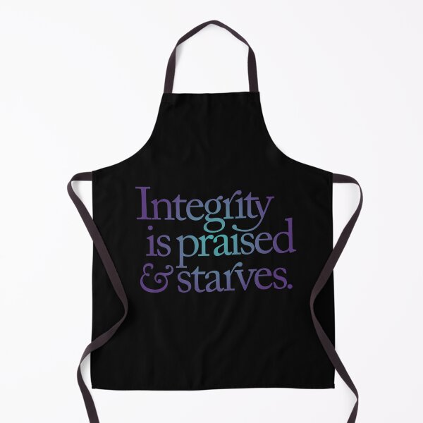 Item preview, Integrity is praised and starves. v.3 designed and sold by x1brett.
