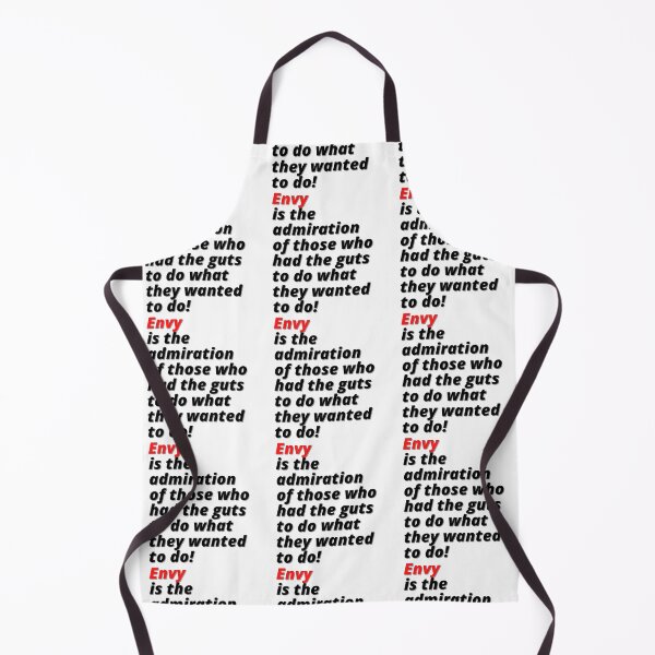Item preview, Envy is the admiration of those who had the guts to do what they wanted to do! designed and sold by Finds.