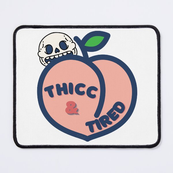Item preview, Thicc & Tired designed and sold by dawnwizz.