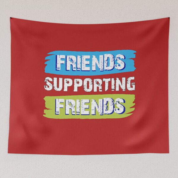 Item preview, Friends supporting friends Friendship support sayings designed and sold by teesresolution.
