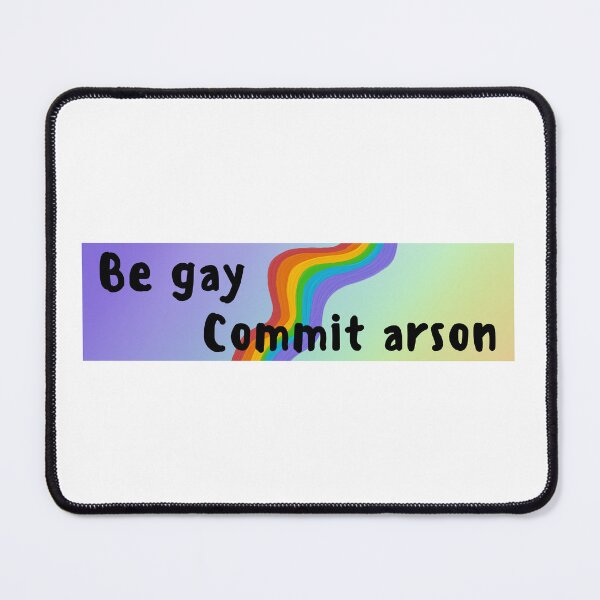 Item preview, Be gay commit arson rainbow lgbtq bumper sticker designed and sold by tayloelectro.