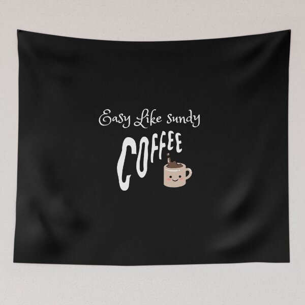 Item preview, easy like sunday coffee designed and sold by koki4you.