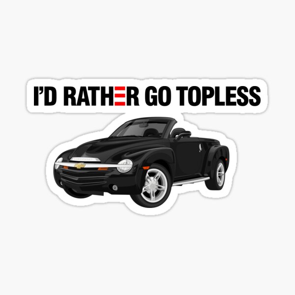 Item preview, 'I'd Rather Go Topless' Graphic designed and sold by Godby Studios, Inc..