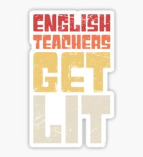 English Teachers Get Lit Sticker