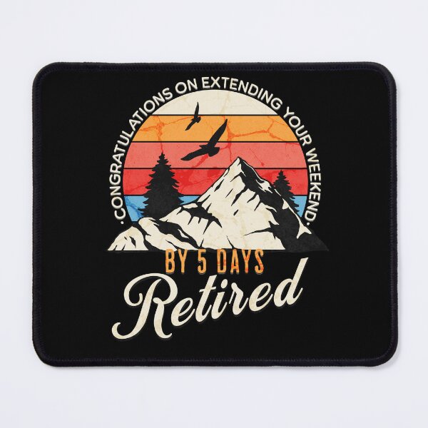 Item preview, Congratulations on extending your weekend five days Retired designed and sold by Steve T..