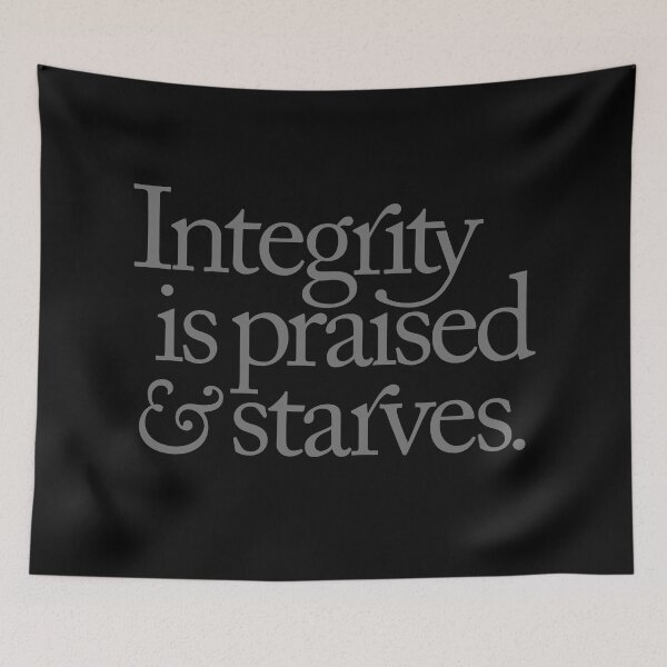 Item preview, Integrity is praised and starves. v.8 designed and sold by x1brett.