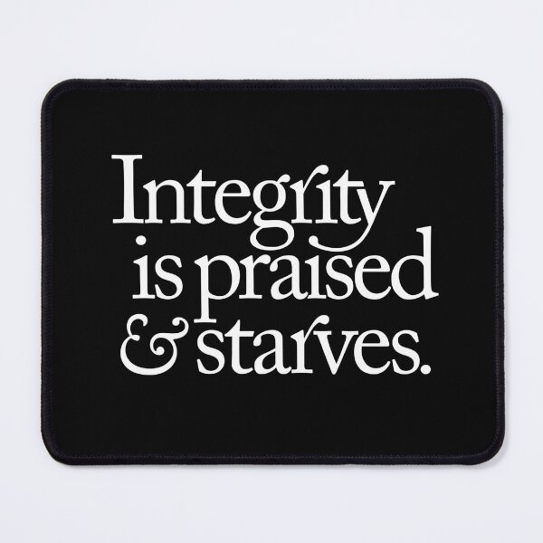 Item preview, Integrity is praised and starves. v.9 designed and sold by x1brett.