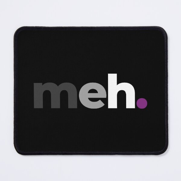 Item preview, Asexual Pride Not Interested Asexuality Proud Ace Flag Meh designed and sold by Queer Pride Shop.