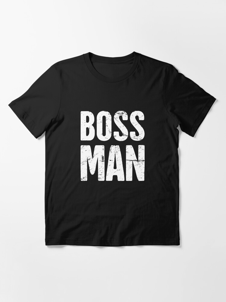 boss man t shirt