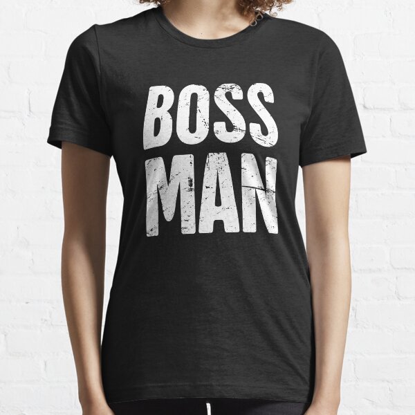 BOSS MAN | Entrepreneur Design Essential T-Shirt