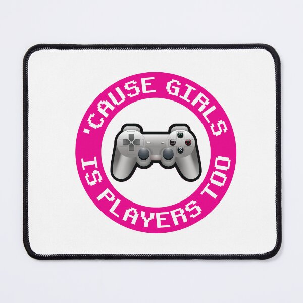 Item preview, Cause Girls is Players Too - 1 designed and sold by Twister300.