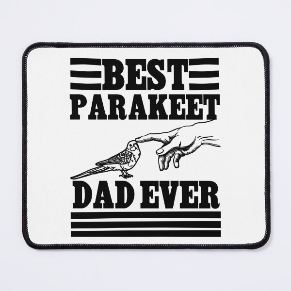 Item preview, Best Parakeet Dad Ever, cool design for dad who love Parakeet  designed and sold by Sun Rise.
