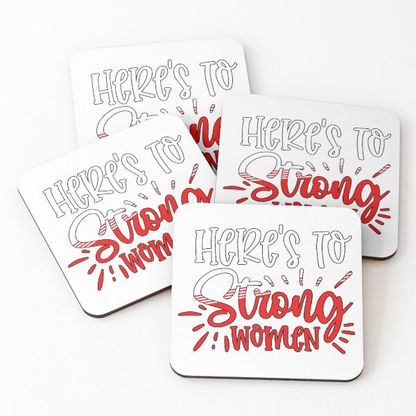 Item preview, Here’s to Strong Women designed and sold by Sick Creativity.