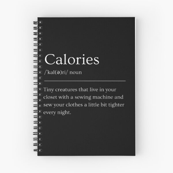 Item preview, Calories | Funny Dictionary Definition designed and sold by ED-TDesigns.