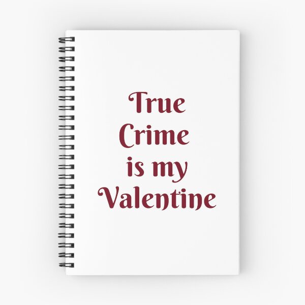 Item preview, True Crime  Is My Valentine - Funny Valentines Day for Podcasters and Podcast Lovers designed and sold by Inspirationmotivation.