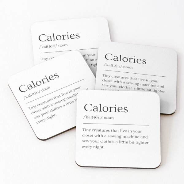 Item preview, Calories | Funny Dictionary Definition designed and sold by ED-TDesigns.